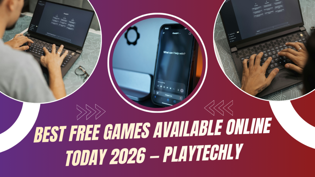 Best Free Games Available Online Today 2026 — Playtechly